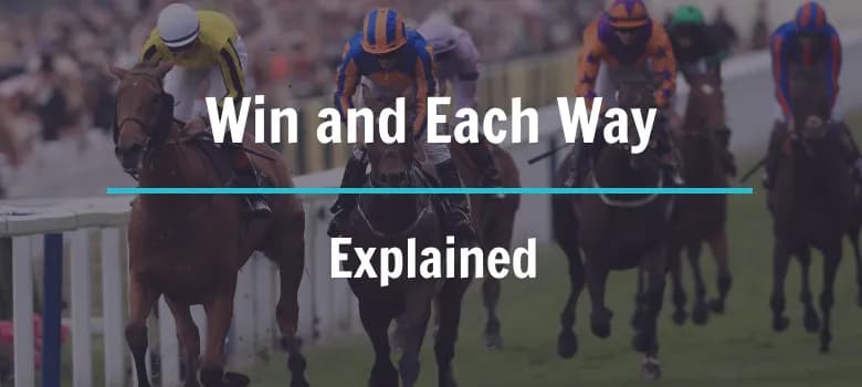 What Does Win and Each Way Mean?