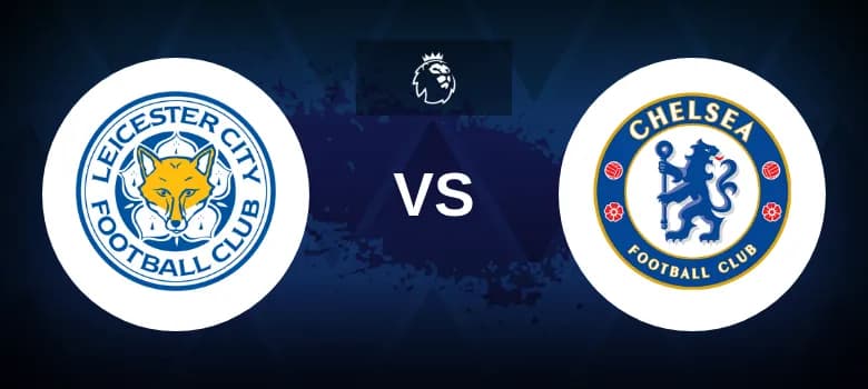 Leicester vs Chelsea Betting Odds, Tips, Predictions, Preview 23rd November 2024