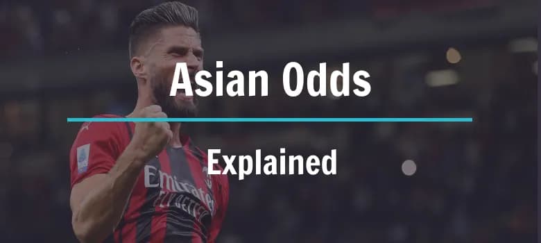 How Do Asian Odds Work